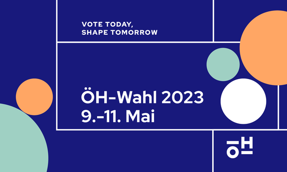 Grafik zur ÖH-Wahl 2024, Beschriftung: Vote Today. Shape Tomorrow. ÖH-Wahl 2024, 9.–11. Mai 2024